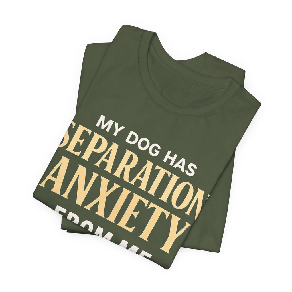Separation Anxiety T-Shirt