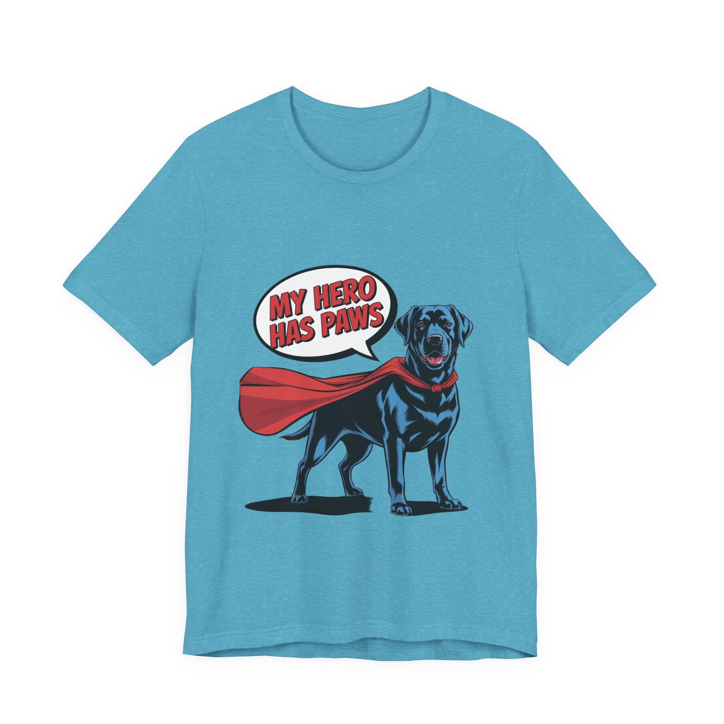 My Hero Has Paws T-Shirt