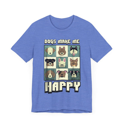 Dogs Make Me Really Really Happy T-Shirt