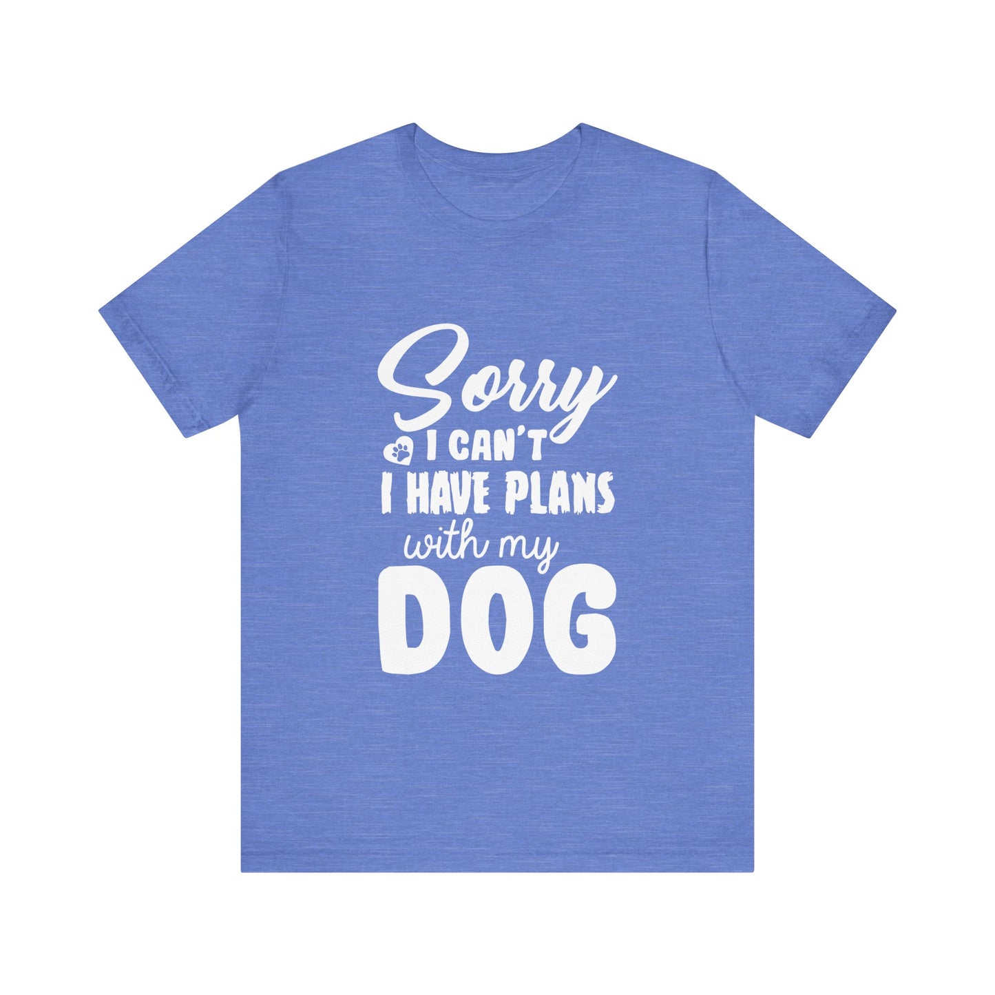 Plans with my Dog T-Shirt
