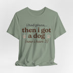 I Had Plans T-Shirt