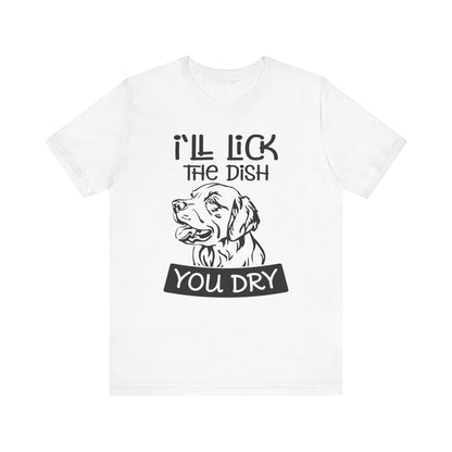 Lick the Dish T-Shirt