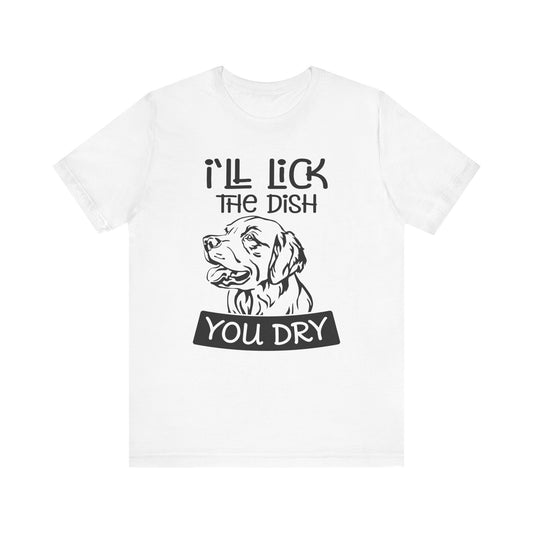 Lick the Dish T-Shirt