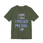 Missed My Dog T-Shirt