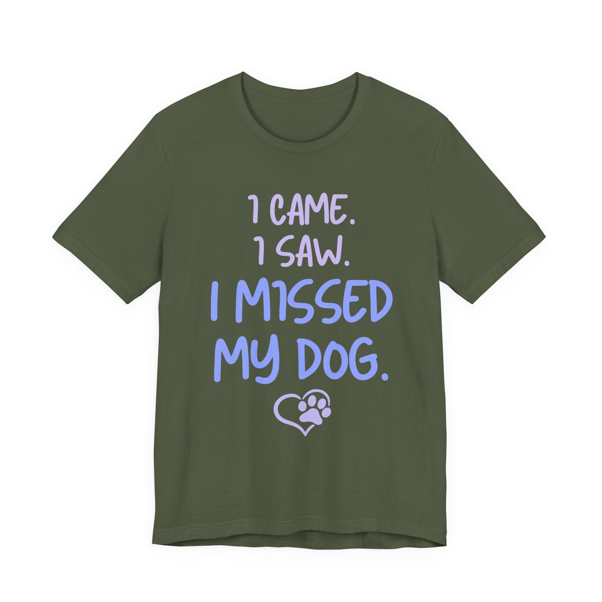 Missed My Dog T-Shirt