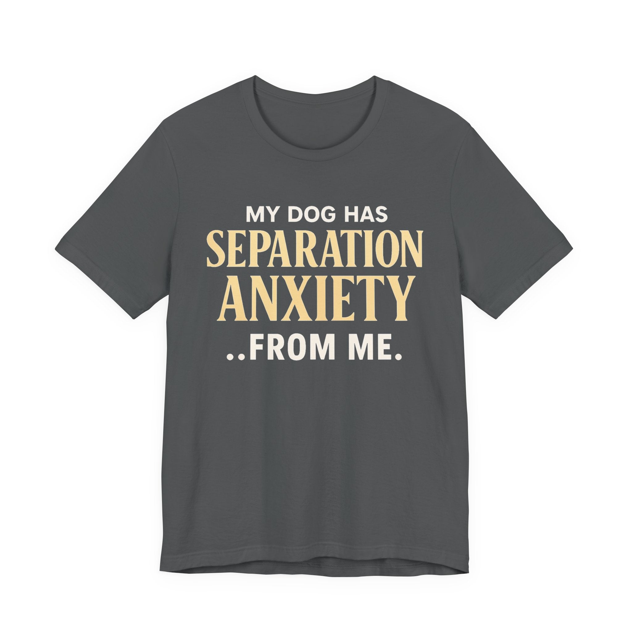 Separation Anxiety T-Shirt