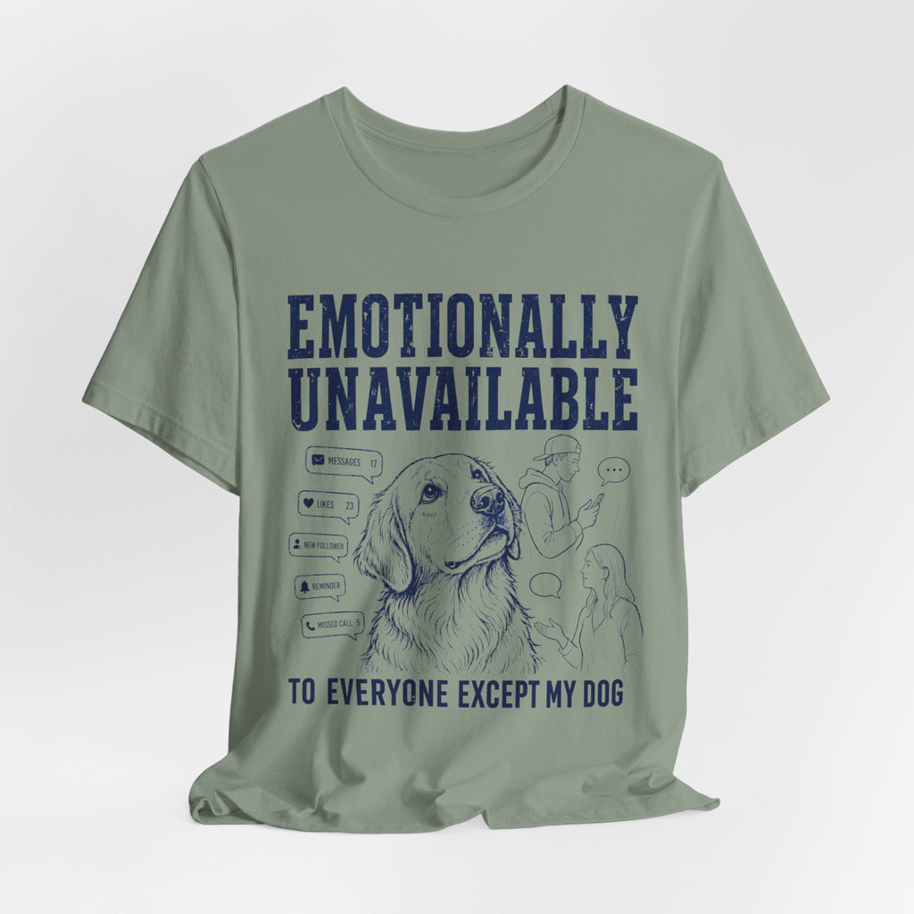 Emotionally Unavailable T-Shirt