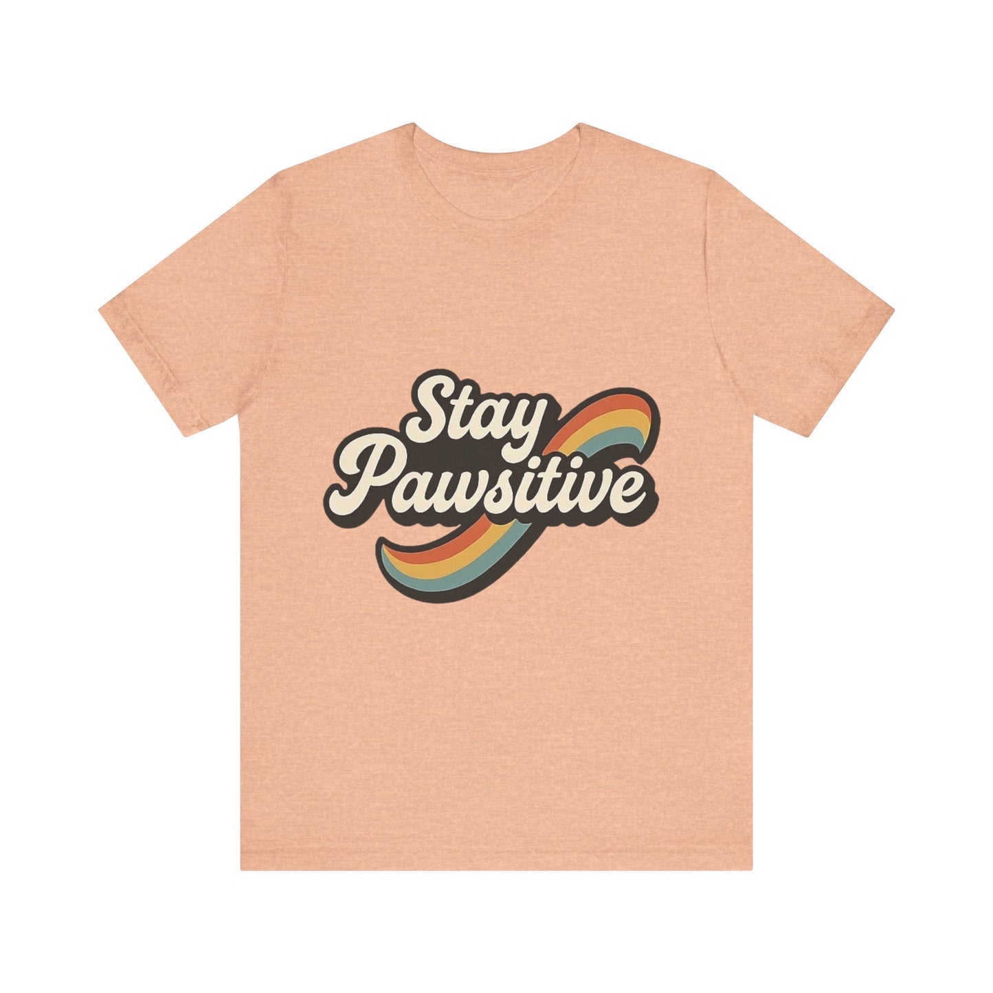Stay Pawsitive T-Shirt