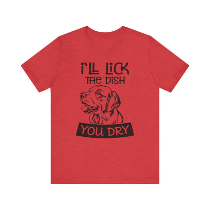 Lick the Dish T-Shirt