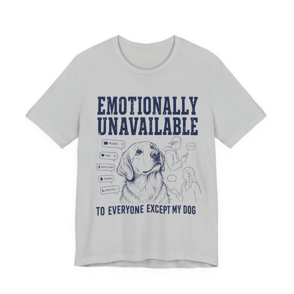 Emotionally Unavailable T-Shirt