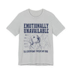 Emotionally Unavailable T-Shirt