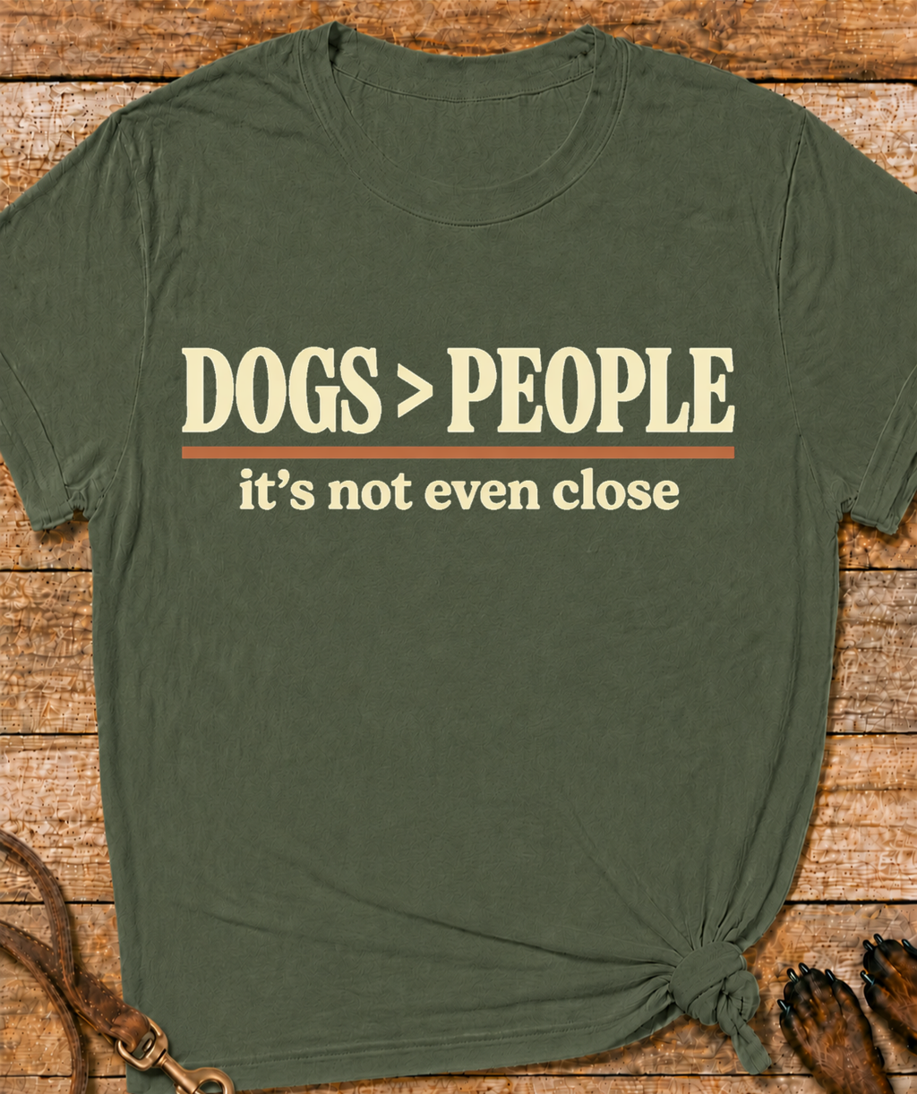 Dogs > People T-Shirt