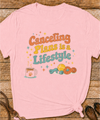 Canceling Plans T-Shirt