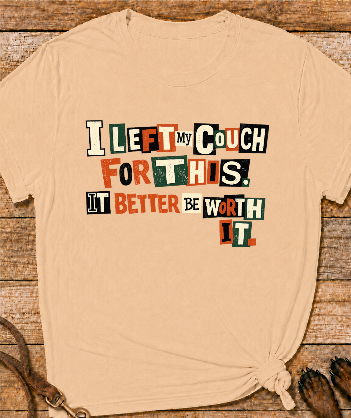 Left My Couch For This T-Shirt
