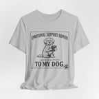 Emotional Support Human T-Shirt