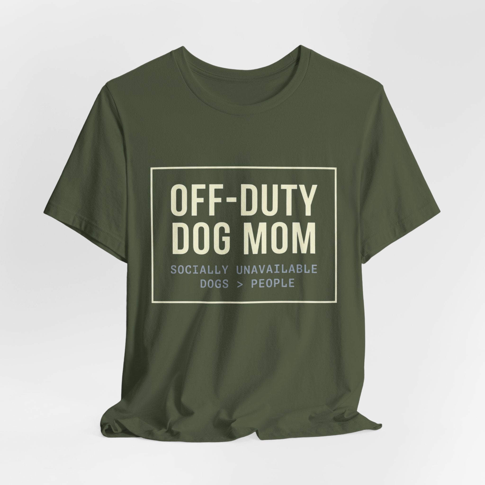 Off-Duty Dog Mom T-Shirt