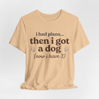 I Had Plans T-Shirt