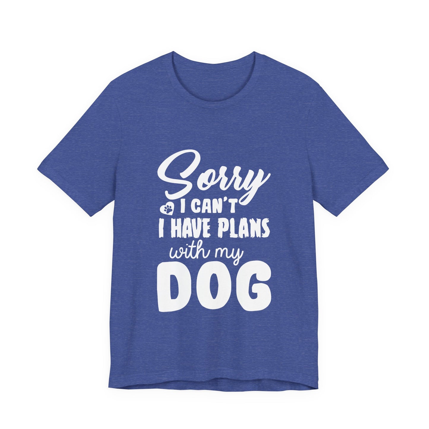 Plans with my Dog T-Shirt