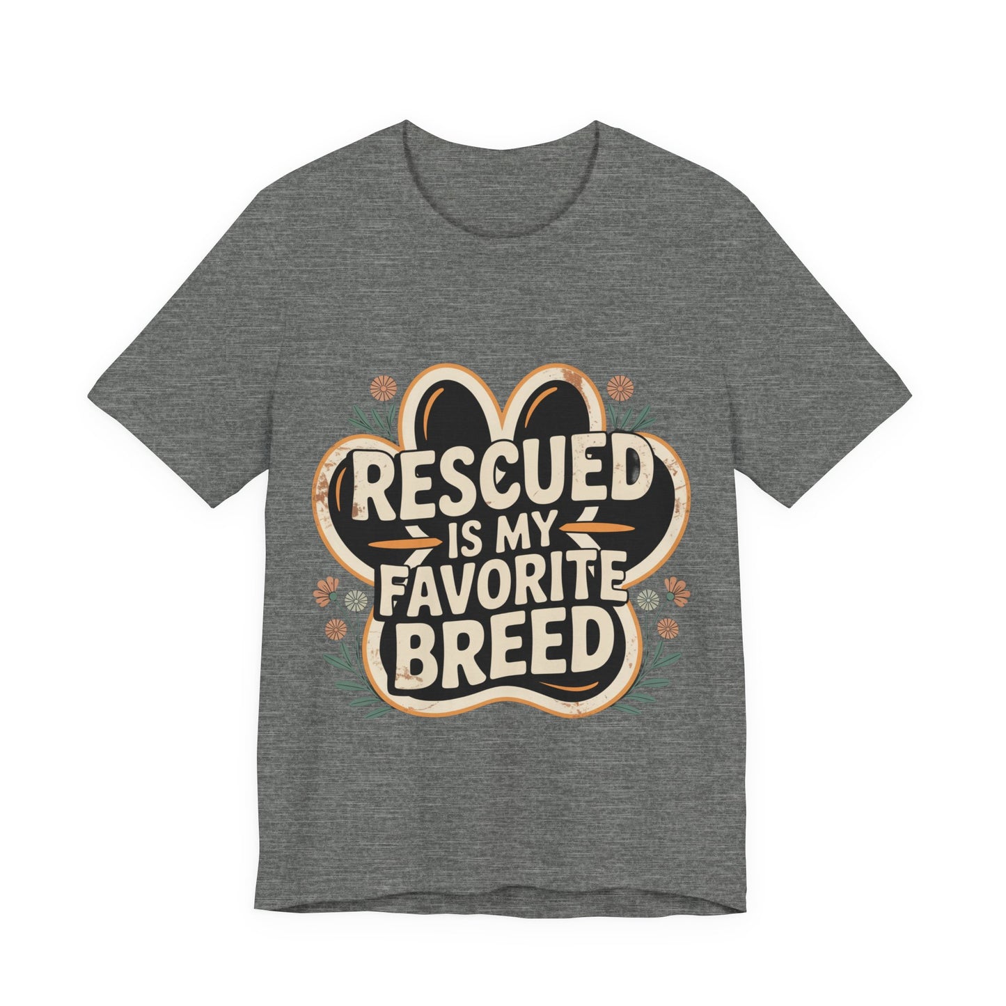 Rescued is my Favorite Breed T-Shirt