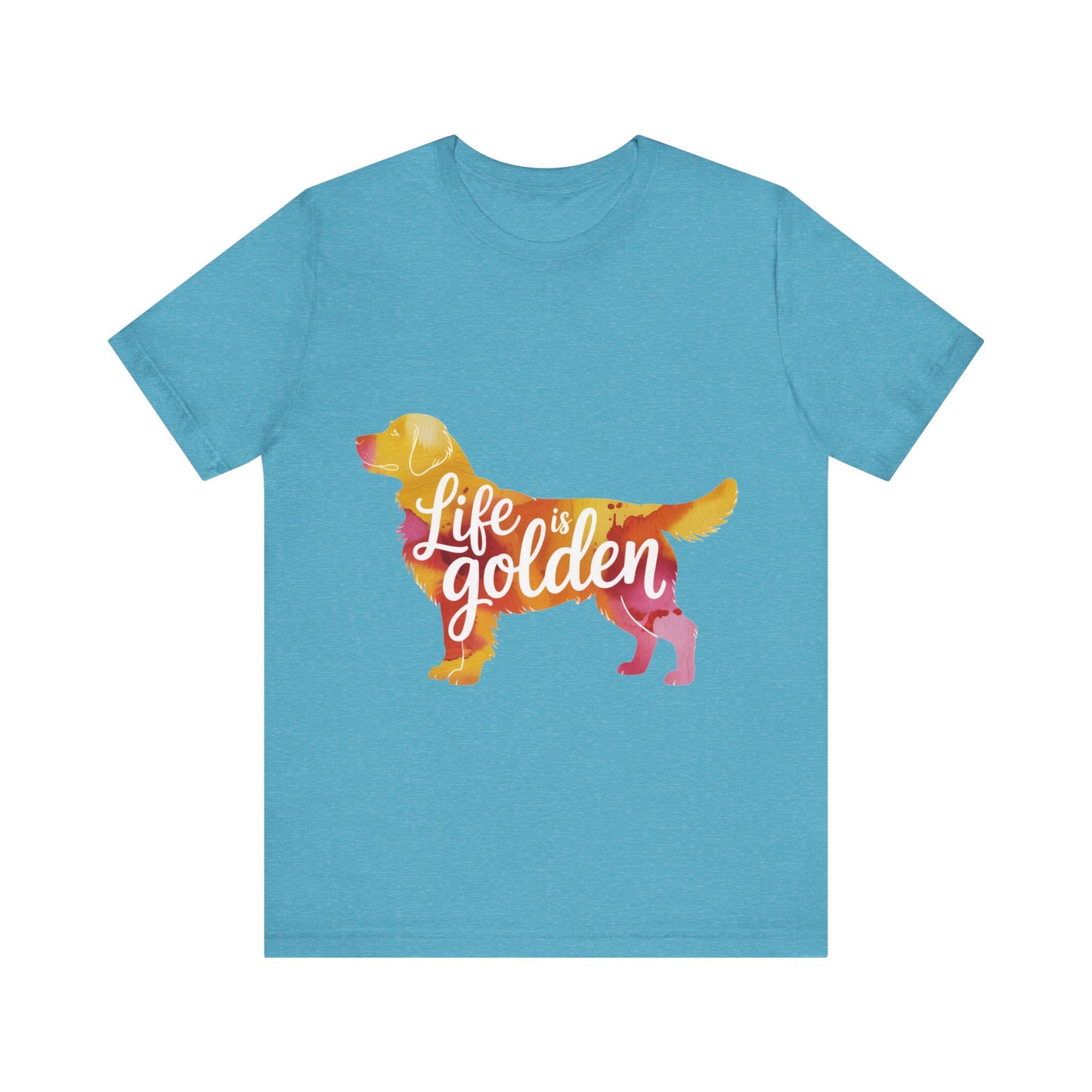 Life is Golden Too T-Shirt