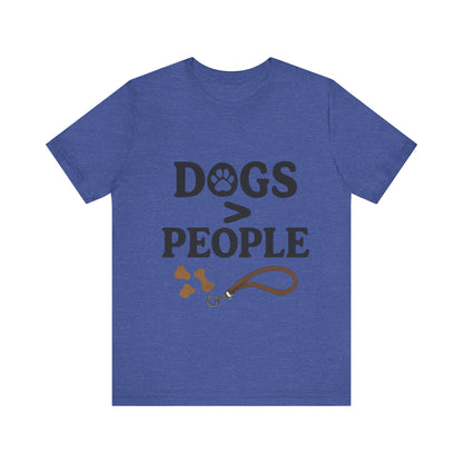 Dogs > People T-Shirt