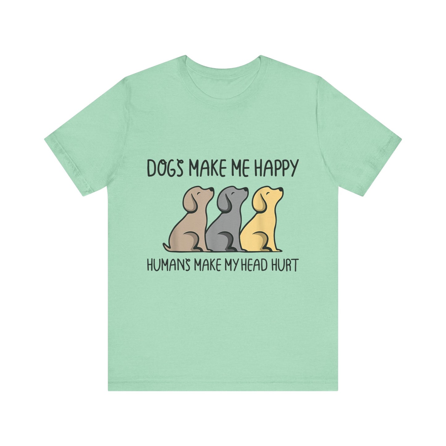 Humans Really Make My Head Hurt T-Shirt