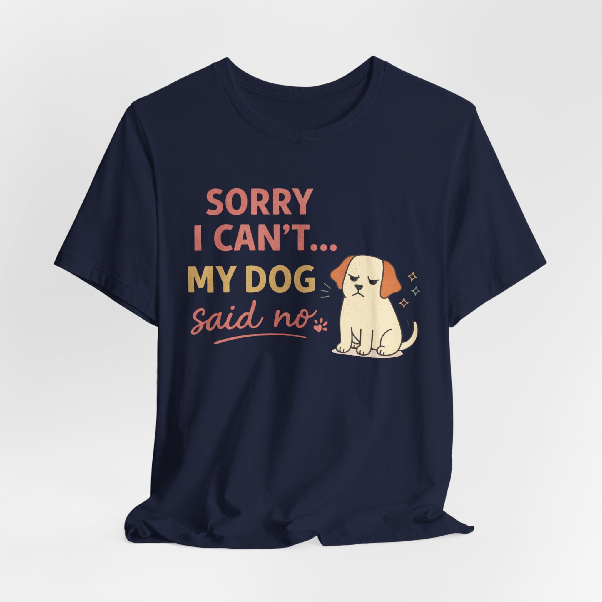 Sorry I Can't T-Shirt
