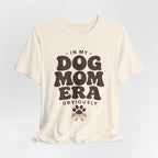 Dog Mom Era T-Shirt