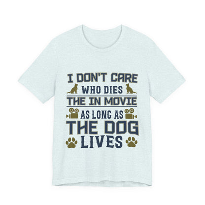 The Dog Lives T-Shirt