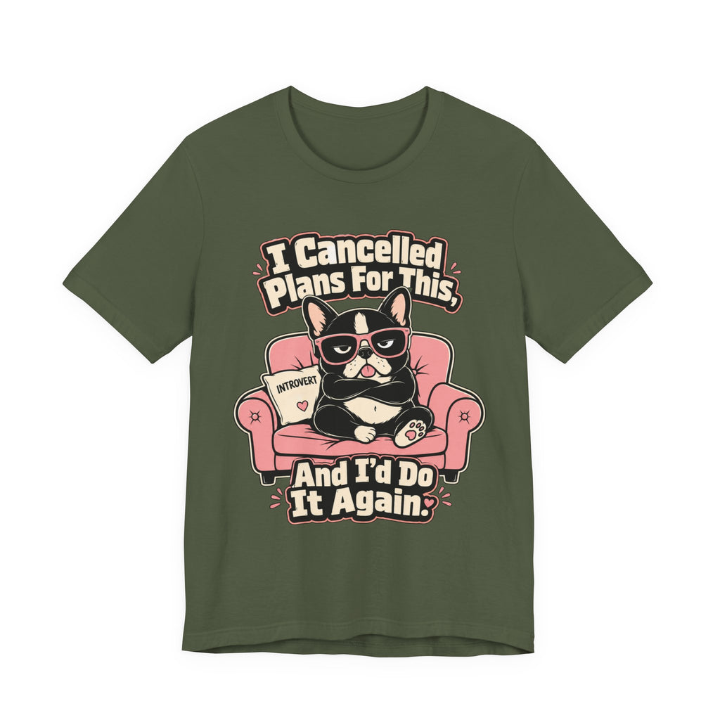 I Cancelled Plans T-Shirt