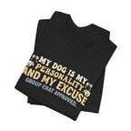 Dog Is My Personality T-Shirt