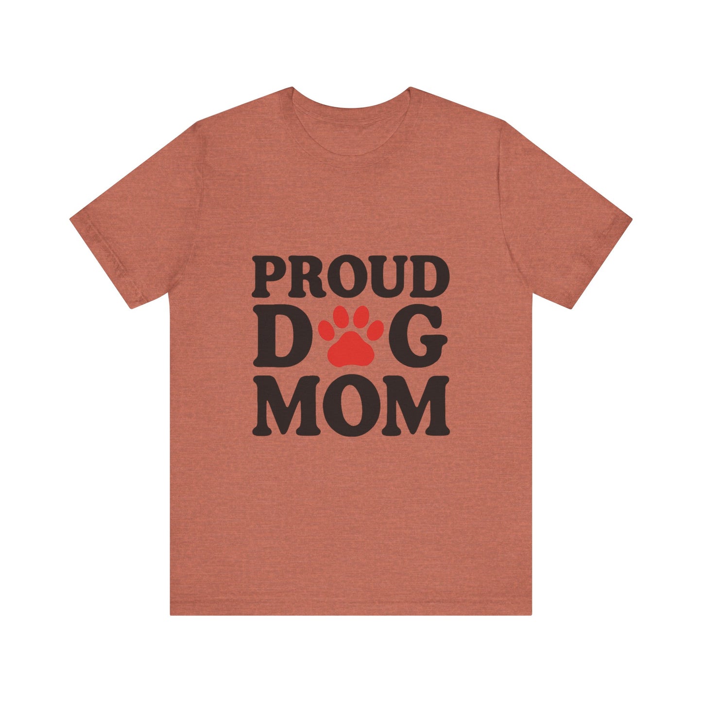 Proud Dog Mom T-Shirt