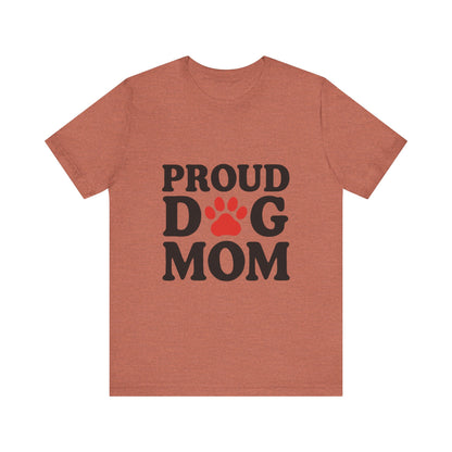 Proud Dog Mom T-Shirt