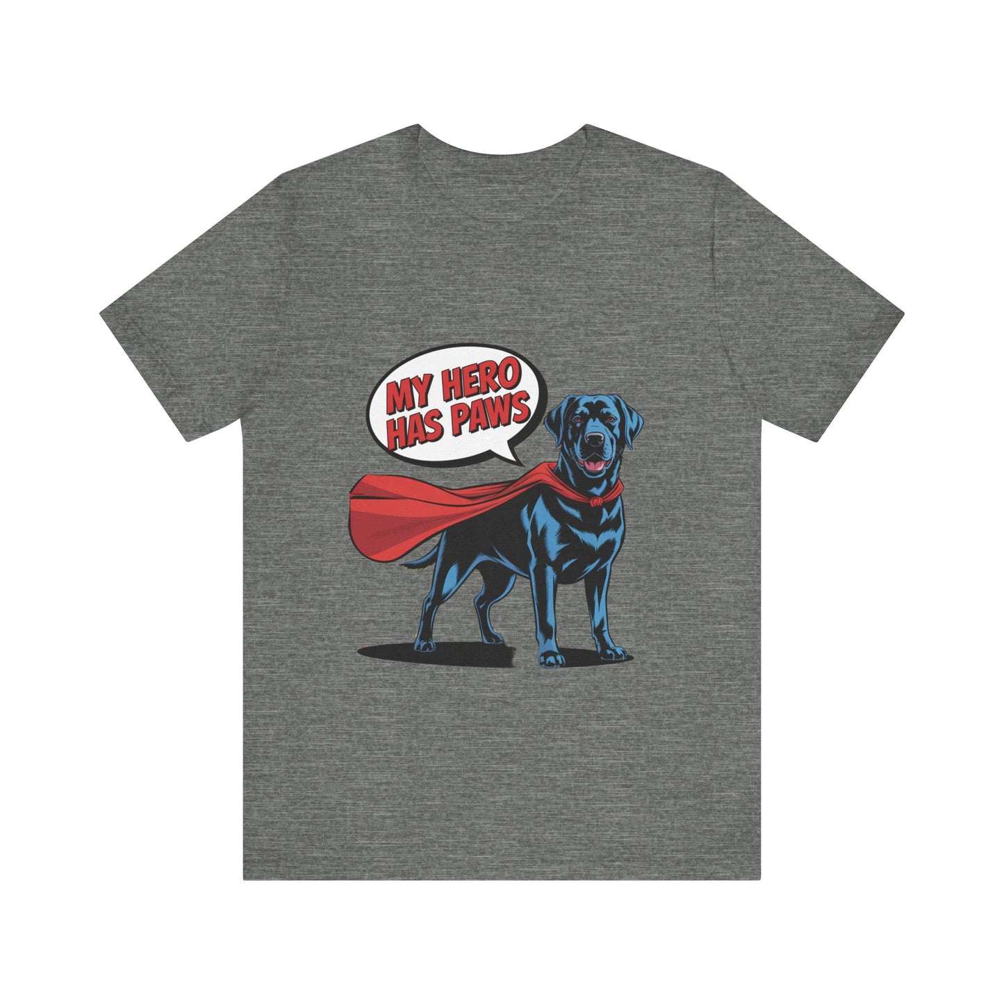 My Hero Has Paws T-Shirt