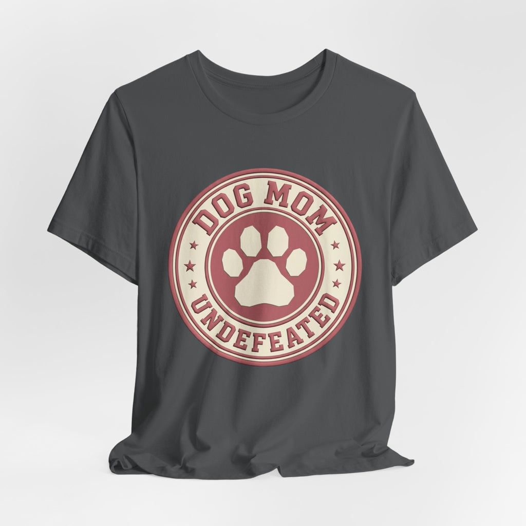 Dog Mom Undefeated T-Shirt