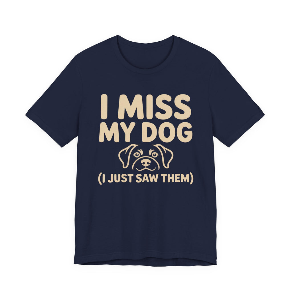 I Miss My Dog T-Shirt