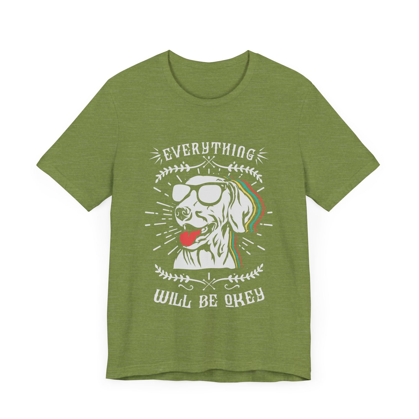 Everything Will Be Okey T-Shirt