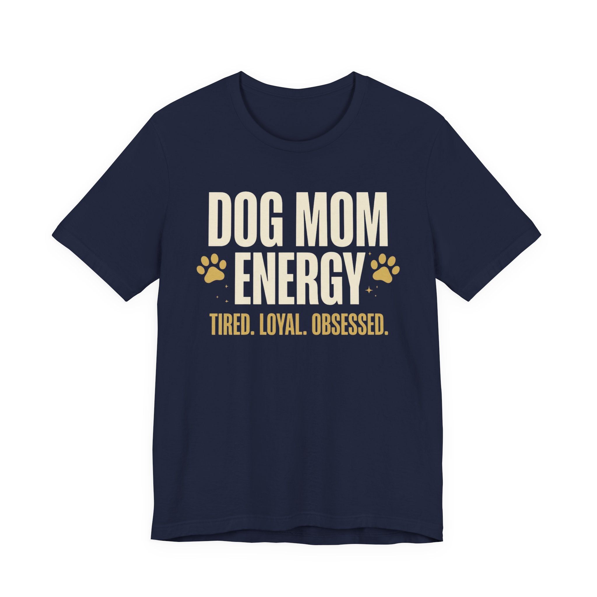 Dog Mom Energy T-Shirt