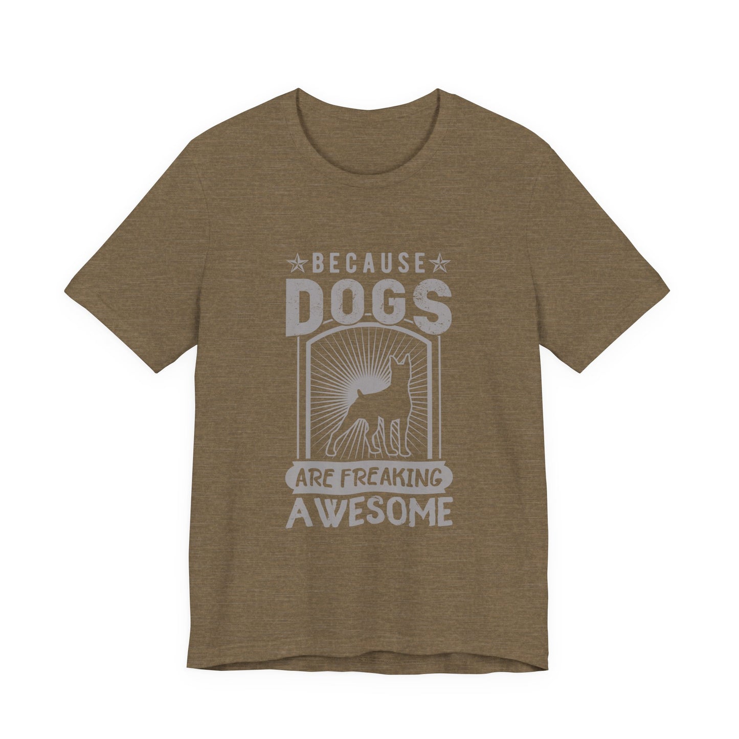 Dogs are Freaking Awesome T-Shirt