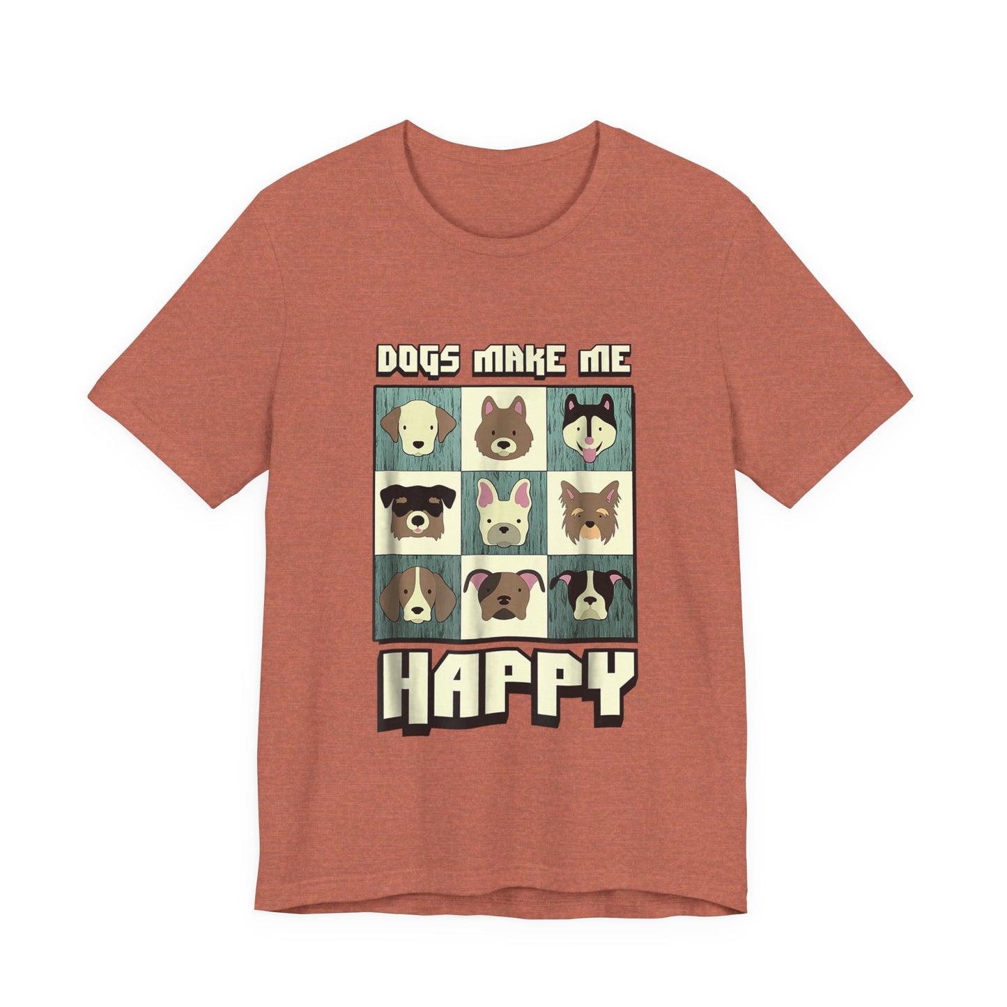 Dogs Make Me Really Really Happy T-Shirt