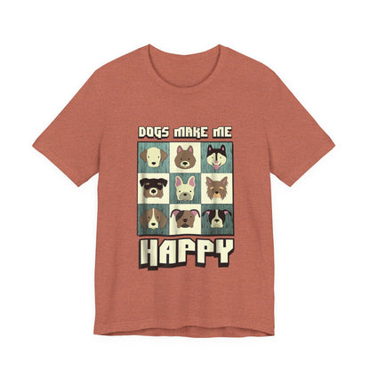 Dogs Make Me Really Really Happy T-Shirt