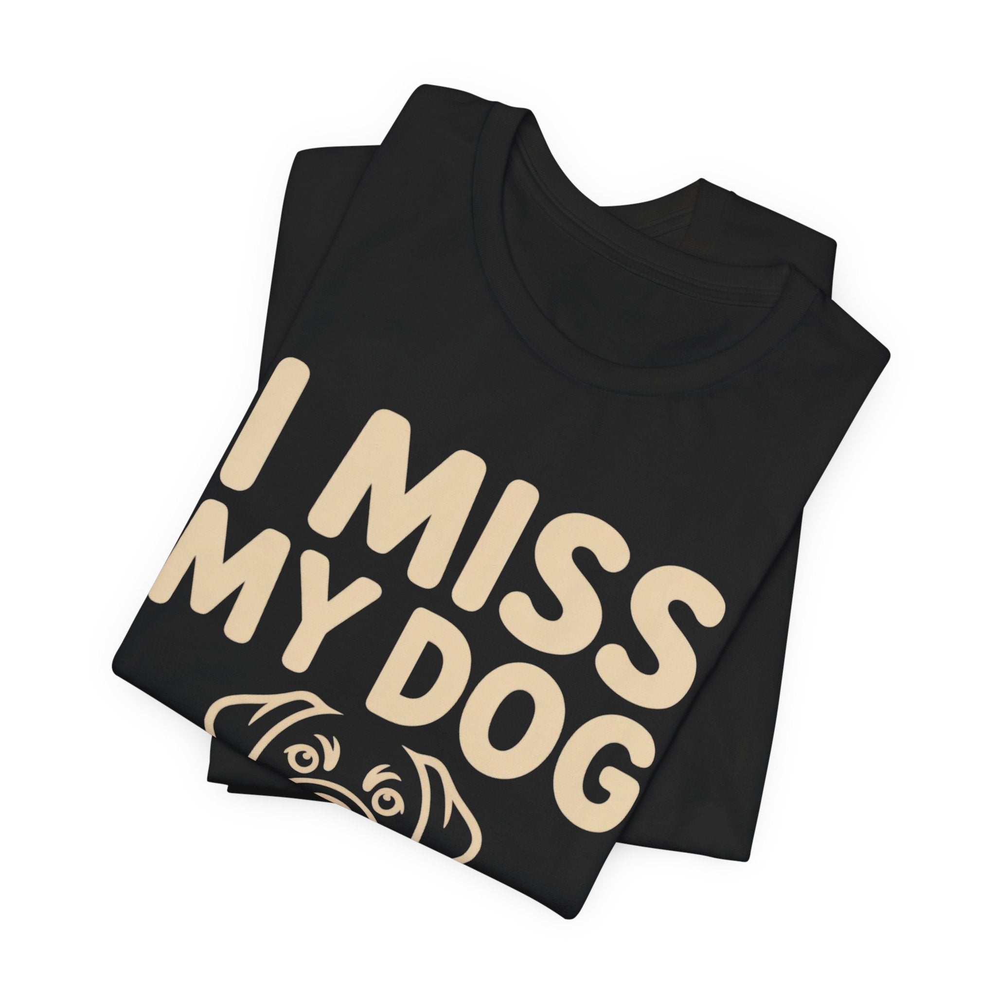 I Miss My Dog T-Shirt