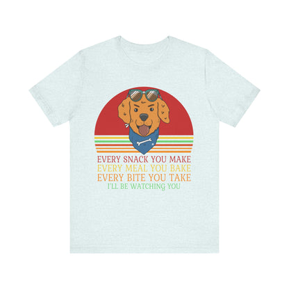 I'll Be Watching You T-Shirt