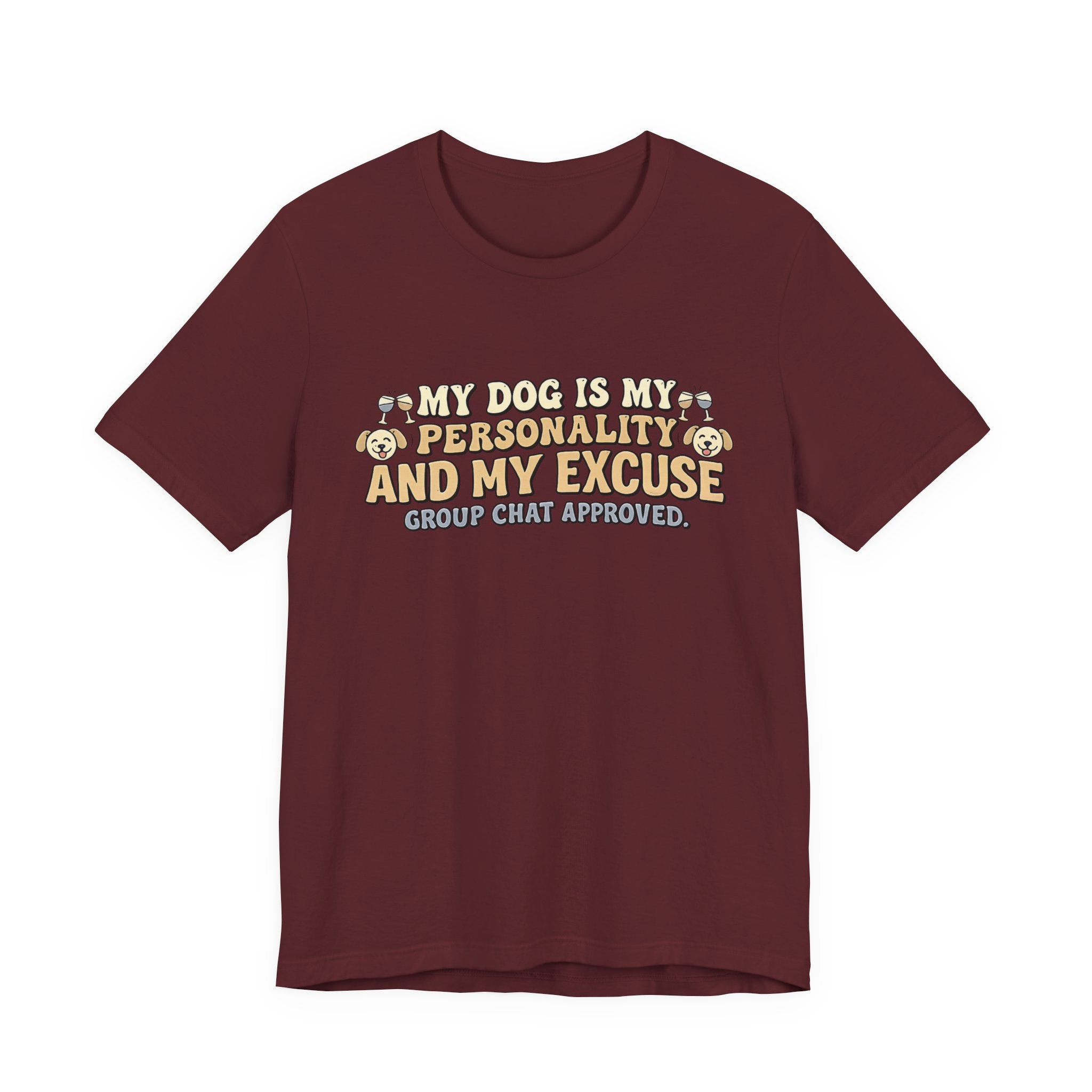 Dog Is My Personality T-Shirt