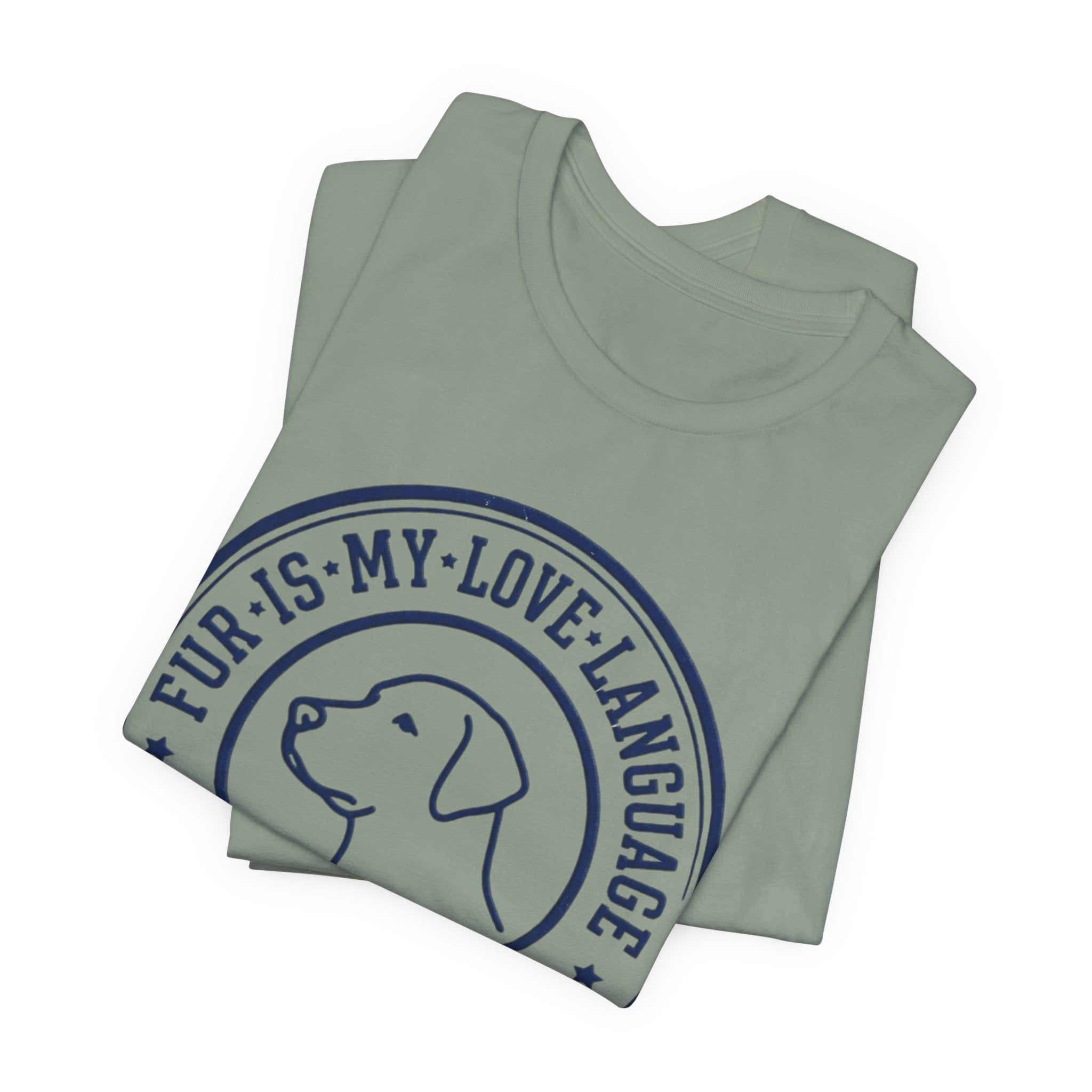 Fur Is My Love Language T-Shirt