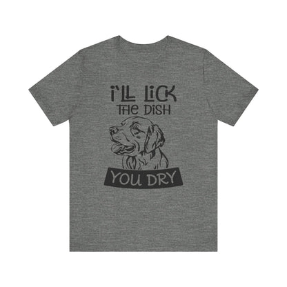 Lick the Dish T-Shirt