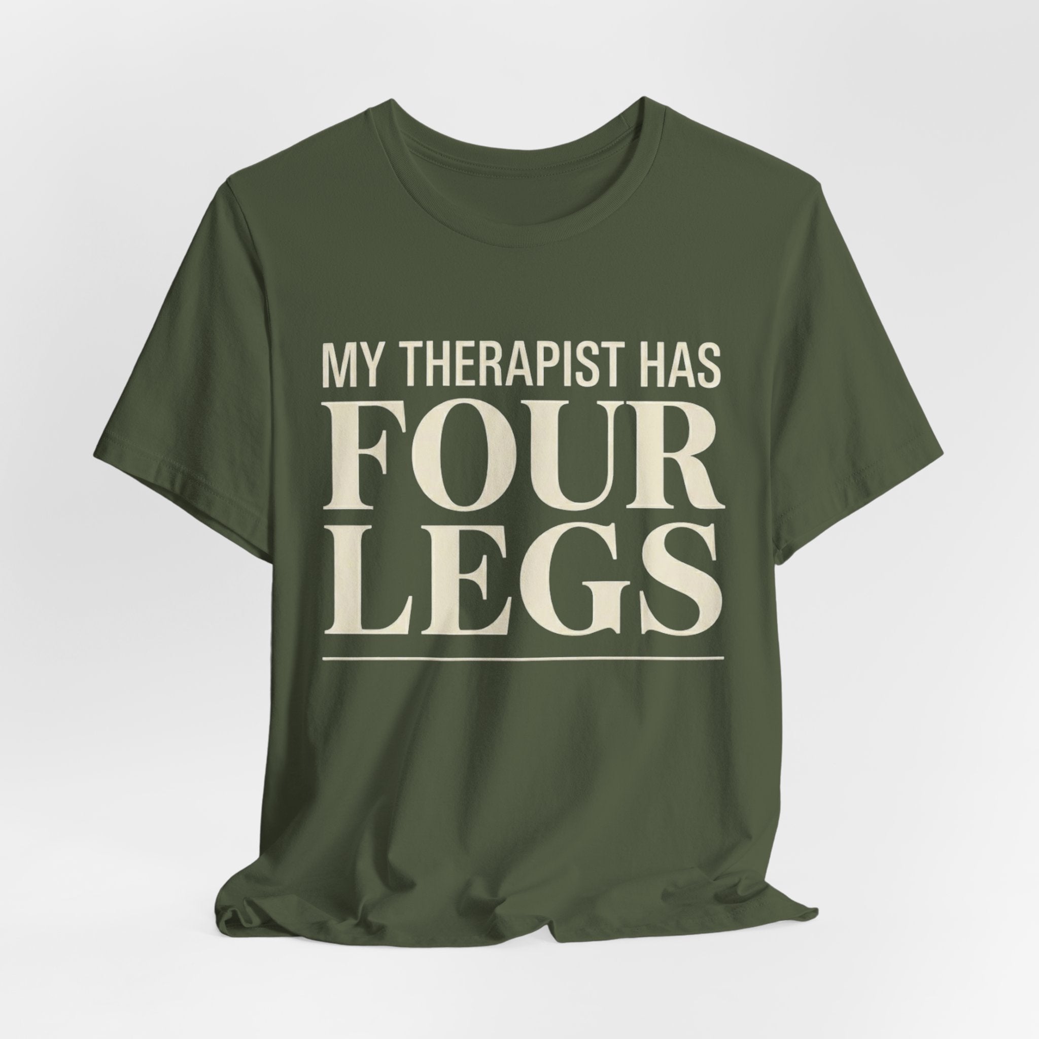 Therapist Has Four Legs T-Shirt