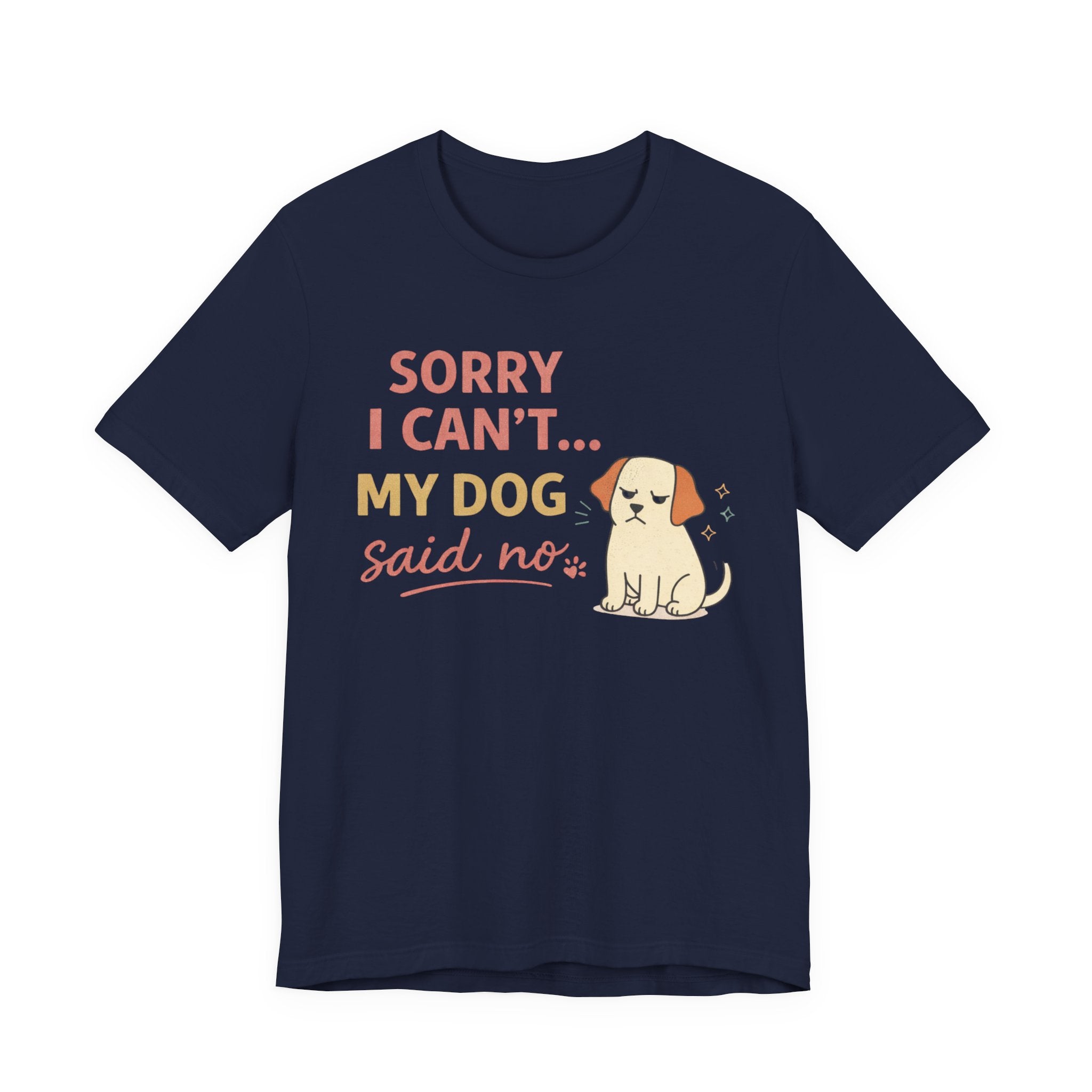 Sorry I Can't T-Shirt