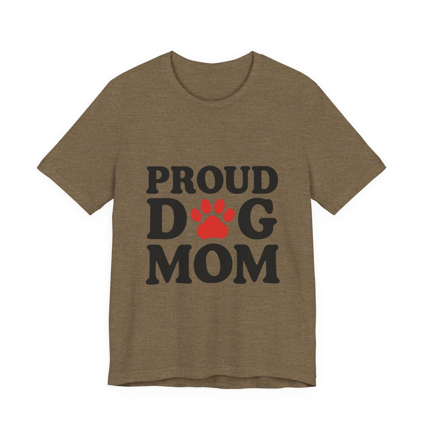 Proud Dog Mom T-Shirt