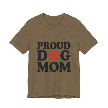 Proud Dog Mom T-Shirt
